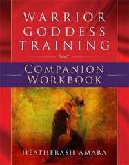 Warrior Goddess Training Companion Workbook hind ja info | Eneseabiraamatud | kaup24.ee