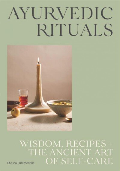 Ayurvedic Rituals: Wisdom, Recipes and the Ancient Art of Self-Care Hardback hind ja info | Eneseabiraamatud | kaup24.ee