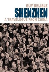 Shenzhen: A Travelogue From China цена и информация | Фантастика, фэнтези | kaup24.ee