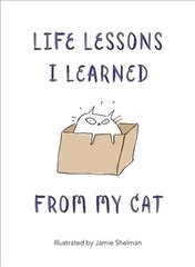 Life Lessons I Learned from my Cat hind ja info | Fantaasia, müstika | kaup24.ee