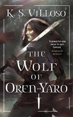 Wolf of Oren-Yaro: Chronicles of the Wolf Queen Book One hind ja info | Fantaasia, müstika | kaup24.ee