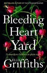 Bleeding Heart Yard: Breathtaking new thriller from Ruth Galloway's author цена и информация | Фантастика, фэнтези | kaup24.ee