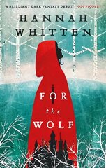 For the Wolf: The New York Times Bestseller цена и информация | Фантастика, фэнтези | kaup24.ee