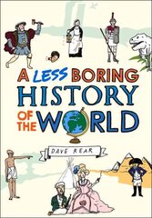 Less Boring History of the World цена и информация | Фантастика, фэнтези | kaup24.ee