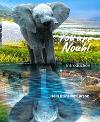 You are Noah!: Introduction hind ja info | Ühiskonnateemalised raamatud | kaup24.ee