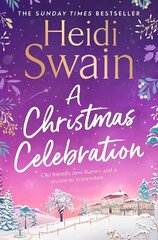 Christmas Celebration: the cosiest, most joyful novel you'll read this Christmas hind ja info | Fantaasia, müstika | kaup24.ee