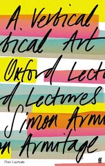 Vertical Art: Oxford Lectures Main hind ja info | Ajalooraamatud | kaup24.ee