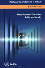 Model Academic Curriculum in Nuclear Security hind ja info | Ühiskonnateemalised raamatud | kaup24.ee