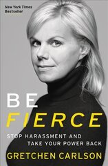 Be Fierce: Stop Harassment and Take Your Power Back hind ja info | Ühiskonnateemalised raamatud | kaup24.ee