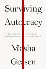 Surviving Autocracy hind ja info | Ühiskonnateemalised raamatud | kaup24.ee