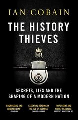 History Thieves: Secrets, Lies and the Shaping of a Modern Nation цена и информация | Исторические книги | kaup24.ee