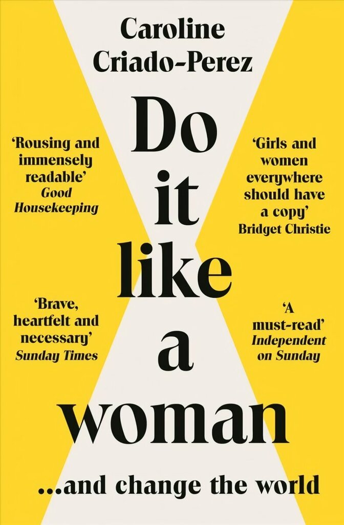 Do It Like a Woman: ... and Change the World hind ja info | Ühiskonnateemalised raamatud | kaup24.ee