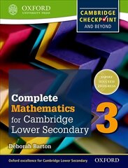 Complete Mathematics for Cambridge Lower Secondary 3 (First Edition): Cambridge Checkpoint and beyond hind ja info | Noortekirjandus | kaup24.ee