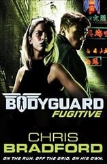 Bodyguard: Fugitive (Book 6) hind ja info | Noortekirjandus | kaup24.ee