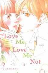 Love Me, Love Me Not, Vol. 9 цена и информация | Книги для подростков и молодежи | kaup24.ee