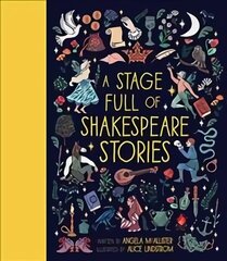 Stage Full of Shakespeare Stories: 12 Tales from the world's most famous playwright Illustrated Edition, Volume 3 hind ja info | Noortekirjandus | kaup24.ee