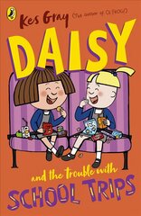 Daisy and the Trouble with School Trips hind ja info | Noortekirjandus | kaup24.ee