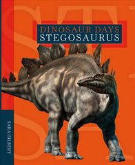 Dinosaur Days: Stegosaurus hind ja info | Noortekirjandus | kaup24.ee