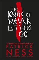 Knife of Never Letting Go цена и информация | Книги для подростков и молодежи | kaup24.ee