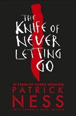 Knife of Never Letting Go hind ja info | Noortekirjandus | kaup24.ee