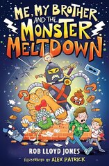Me, My Brother and the Monster Meltdown цена и информация | Книги для подростков и молодежи | kaup24.ee