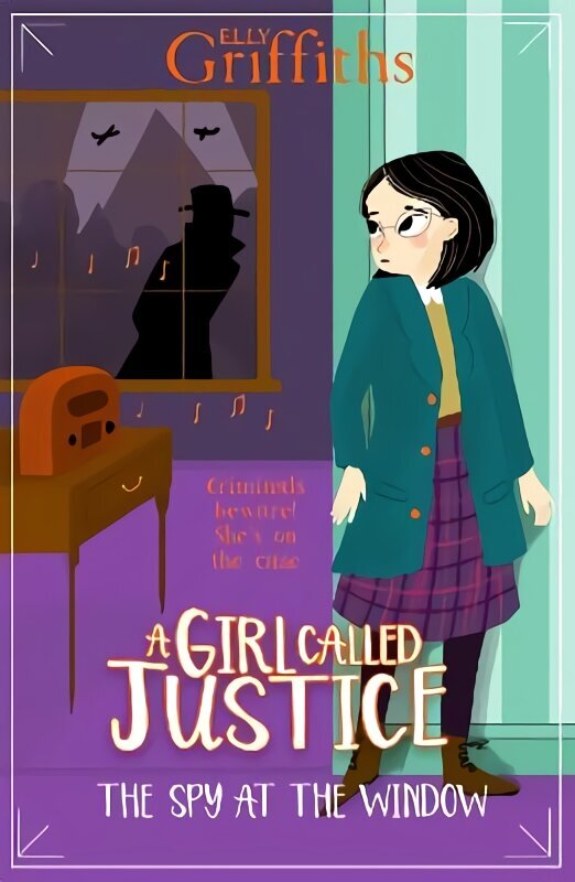 Girl Called Justice: The Spy at the Window: Book 4 цена и информация | Noortekirjandus | kaup24.ee