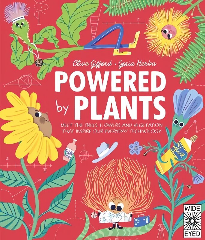 Powered by Plants: Meet the trees, flowers and vegetation that inspire our everyday technology цена и информация | Noortekirjandus | kaup24.ee