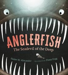 Anglerfish: The Seadevil of the Deep цена и информация | Книги для подростков и молодежи | kaup24.ee