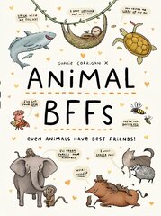 Animal BFFs: Even Animals Have Best Friends! цена и информация | Книги для подростков и молодежи | kaup24.ee