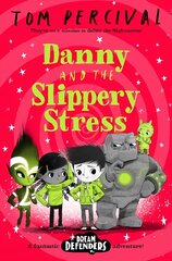 Danny and the Slippery Stress цена и информация | Книги для подростков и молодежи | kaup24.ee