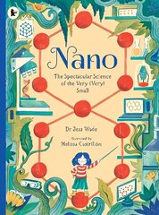 Nano: The Spectacular Science of the Very (Very) Small цена и информация | Книги для подростков и молодежи | kaup24.ee