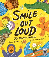 Smile Out Loud: 25 Happy Poems цена и информация | Книги для подростков и молодежи | kaup24.ee