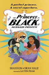 Princess in Black and the Mermaid Princess hind ja info | Noortekirjandus | kaup24.ee