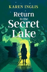 Return to the Secret Lake hind ja info | Noortekirjandus | kaup24.ee