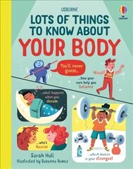 Lots of Things to Know About Your Body hind ja info | Noortekirjandus | kaup24.ee