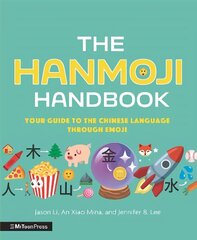 Hanmoji Handbook: Your Guide to the Chinese Language Through Emoji цена и информация | Книги для подростков и молодежи | kaup24.ee