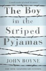 Boy in the Striped Pyjamas: re-issue цена и информация | Книги для подростков и молодежи | kaup24.ee