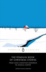 Penguin Book of Christmas Stories: From Hans Christian Andersen to Angela Carter hind ja info | Fantaasia, müstika | kaup24.ee