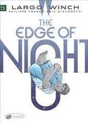 Largo Winch Vol. 19: The Edge Of Night hind ja info | Fantaasia, müstika | kaup24.ee