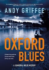 Oxford Blues (Johnson & Wilde Crime Mystery #3): Dreaming spires. Dirty secrets. A canal noir novel. hind ja info | Fantaasia, müstika | kaup24.ee