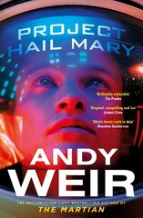 Project Hail Mary: From the bestselling author of The Martian hind ja info | Fantaasia, müstika | kaup24.ee