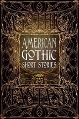 American Gothic Short Stories цена и информация | Фантастика, фэнтези | kaup24.ee