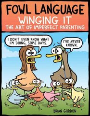 Fowl Language: Winging It: The Art of Imperfect Parenting hind ja info | Fantaasia, müstika | kaup24.ee