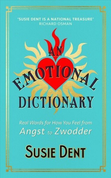 Emotional Dictionary: Real Words for How You Feel, from Angst to Zwodder hind ja info | Fantaasia, müstika | kaup24.ee