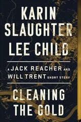 Cleaning the Gold: A Jack Reacher and Will Trent Short Story hind ja info | Fantaasia, müstika | kaup24.ee