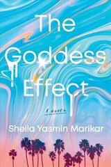 Goddess Effect: A Novel hind ja info | Fantaasia, müstika | kaup24.ee