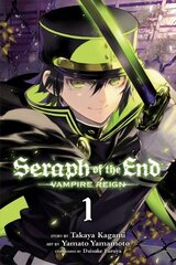 Seraph of the End, Vol. 1: Vampire Reign, 1 hind ja info | Fantaasia, müstika | kaup24.ee