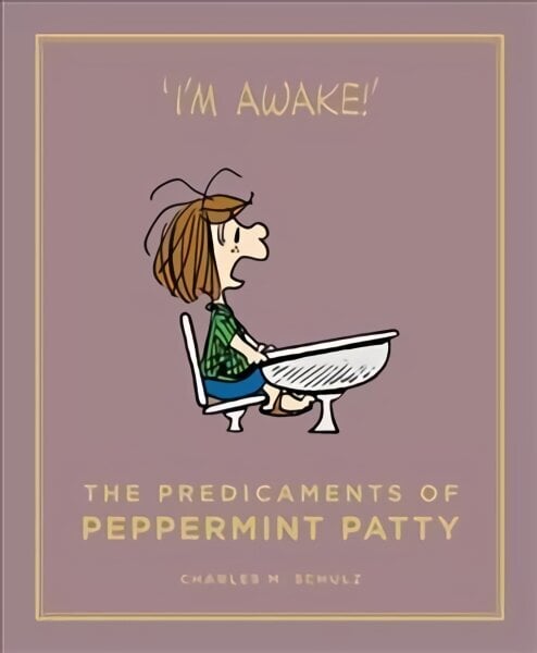 Predicaments of Peppermint Patty: Peanuts Guide to Life Main цена и информация | Fantaasia, müstika | kaup24.ee