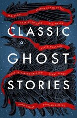 Classic Ghost Stories: Spooky Tales from Charles Dickens, H.G. Wells, M.R. James and many more цена и информация | Фантастика, фэнтези | kaup24.ee