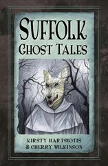 Suffolk Ghost Tales цена и информация | Фантастика, фэнтези | kaup24.ee